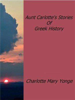 cover image of Aunt Carlotte's Stories of Greek History